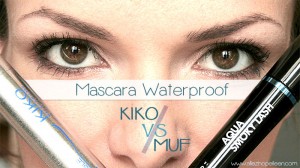 Comparatif mascara waterproof Kiko et Make up forever